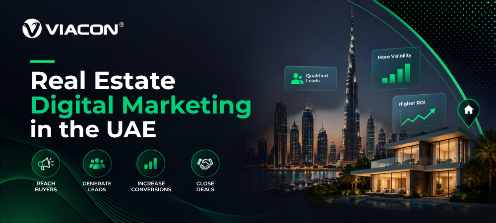 Real Estate Digital Marketing In The UAE: The Complete Guide To Winning Leads And Deals